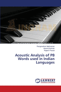 Acoustic Analysis of PB Words used in Indian Languages