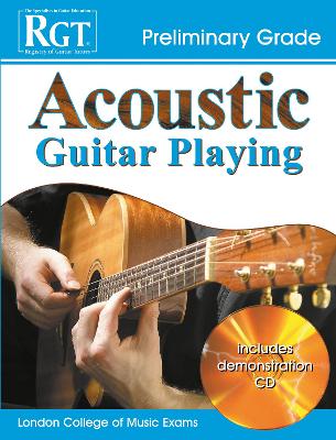 Acoustic Guitar Playing: Preliminary Grade - Skinner, Tony (Editor), and Harwood, Laurence (Editor)