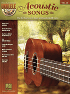 Acoustic Songs: Ukulele Play-Along Volume 30