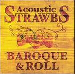 Acoustic Strawbs: Baroque & Roll - The Strawbs