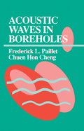 Acoustic Waves in Boreholes