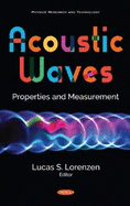 Acoustic Waves: Properties and Measurement