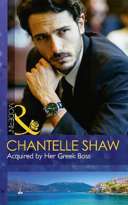 Acquired By Her Greek Boss - Shaw, Chantelle