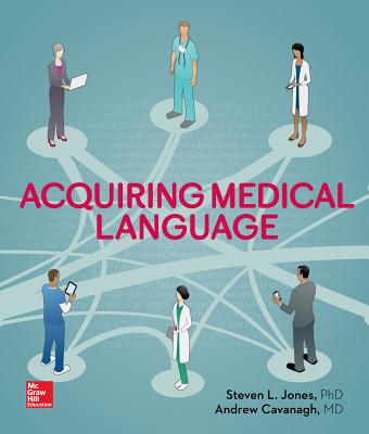 Acquiring Medical Language - Jones, Steven, and Cavanagh, Andrew