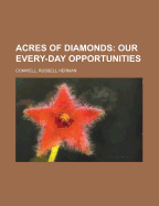 Acres of Diamonds: Our Every-Day Opportunities