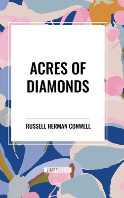 Acres of Diamonds - Conwell, Russell H
