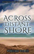 Across A Distant Shore: A Coastal Dunes CWC Anthology