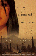 Across a Hundred Mountains - Grande, Reyna