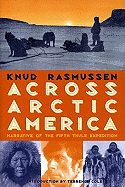Across Arctic America: Narrative of the Fifth Thule Expedition