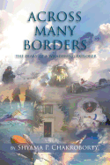Across Many Borders: The Diary of a Wandering Explorer
