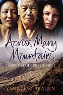 Across Many Mountains: Three Daughters of Tibet