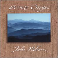 Across Oregon - John Nilsen