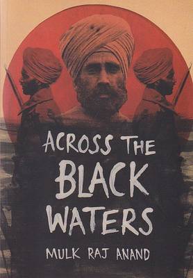 Across the black waters - Anand, Mulk Raj