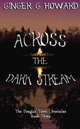 Across the Dark Stream