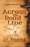 Across the Dead Line