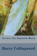 Across the Spanish Main