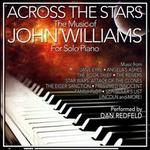 Across the Stars: The Film Music of John Williams for Solo Piano