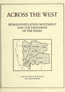 Across the West: Human Population Movement and the Expansion of the Numa - Madsen, David (Editor), and Rhode, David (Editor)