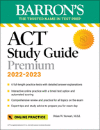 ACT Premium Study Guide, 2022-2023: 6 Practice Tests + Comprehensive Review + Online Practice