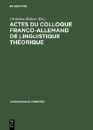 Actes Du Colloque Franco-Allemand de Linguistique Th?orique