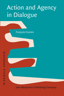 Action and Agency in Dialogue: Passion, Incarnation and Ventriloquism