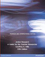 Action Research: A Guide for the Teacher Researcher: Pearson New International Edition