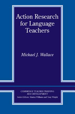 Action Research for Language Teachers - Wallace, Michael J.
