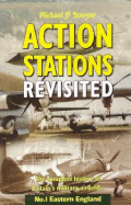 Action Stations Revisited No. 1: Eastern England - Bowyer, Micheal J F, and Bowyer, Michael J F