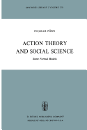 Action Theory and Social Science: Some Formal Models