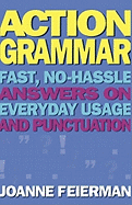 Actiongrammar: Fast, No-Hassle Answers on Everyday Usage and Punctuation