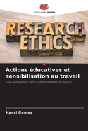 Actions ?ducatives et sensibilisation au travail