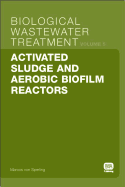 Activated Sludge and Aerobic Biofilm Reactors