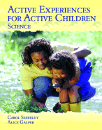 Active Experiences for Active Children - Science - Seefeldt, Carol, PH.D., and Galper, Alice