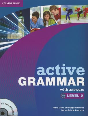 Active Grammar Level 2 with Answers and CD-ROM - Davis, Fiona, and Rimmer, Wayne, and Ur, Penny (Consultant editor)