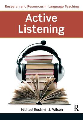 Active Listening - Rost, Michael, and Wilson, J.J.