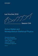 Active Matter and Nonequilibrium Statistical Physics: Lecture Notes of the Les Houches Summer School: Volume 112, September 2018