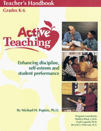 Active Teaching Teacher's Handbook: Enhancing Discipline, Self-Esteem and Student Performance