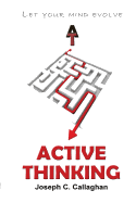Active Thinking: The Practice of Active Thinking