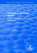 Activism in the Public Sphere: Exploring the Discourse of Political Participation