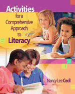 Activities for a Comprehensive Approach to Literacy - Cecil, Nancy L