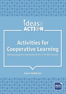 Activities for Cooperative Learning: Making groupwork and pairwork effective in the ELT classroom. Book with photocopiable materials