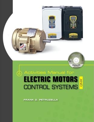 Activities Manual for Electric Motors and Control Systems W/ Constructor CD - Petruzella, Frank D