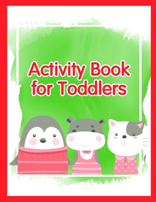 Activity Book for Toddlers: Coloring Pages with Funny, Easy, and Relax Coloring Pictures for Animal Lovers - Mimo, J K