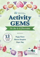 Activity Gems for the Grades 6-8 Classroom