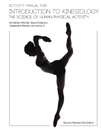 Activity Manual for Introduction to Kinesiology: The Science of Human Activity (Second Revised First Edition)