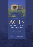 Acts: An Exegetical Commentary - 15:1-23:35