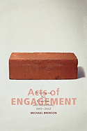 Acts of Engagement: Writings on Art, Criticism, and Institutions, 1993-2002