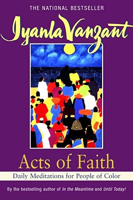 Acts of Faith: Meditations for People of Color - Vanzant, Iyanla