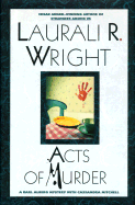 Acts of Murder - Wright, Laurali