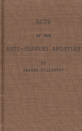 Acts of the Anti-Slavery Apostles